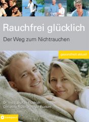 book cover of Rauchfrei glücklich by Ingo Buckert|Stefan Frädrich