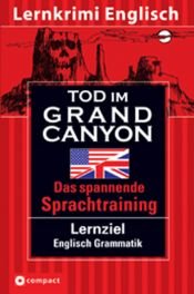 book cover of Tod im Grand Canyon: Lernziel Englisch Grammatik. Das spannende Sprachtraining by Christina Huber