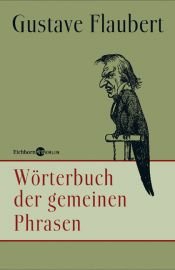 book cover of Wörterbuch der gemeinen Phrasen by Gustave Flaubert