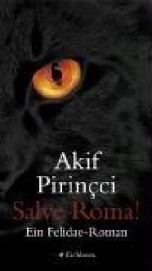 book cover of Salve Roma!: Ein Felidae-Roman by Akif Pirinçci