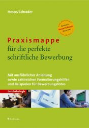 book cover of Praxismappe für die perfekte schriftliche Bewerbung. Mit CD-ROM by Jürgen Hesse