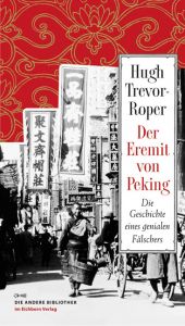 book cover of Der Eremit von Peking, Die Geschichte eines genialen Fälschers by Hugh R. Trevor-Roper
