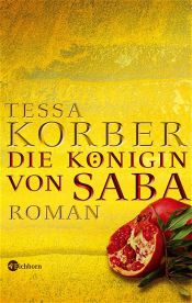 book cover of La reina de Saba by Tessa Korber