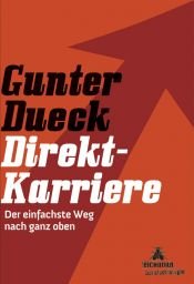 book cover of Direkt-Karriere: Der einfachste Weg nach ganz oben by Gunter Dueck