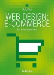 book cover of WEB Design: E-Commerce (Icons) by Julius Wiedemann