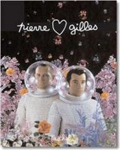 book cover of Pierre et Gilles : Double Je, 1976-2007 by Paul Ardenne