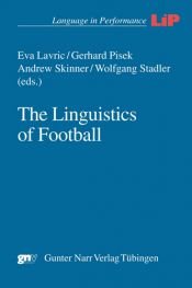 book cover of The Linguistics of football by Eva Lavric