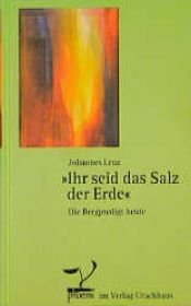 book cover of ' Ihr seid das Salz der Erde'. Die Bergpredigt heute by Johannes Lenz