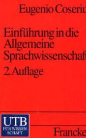 book cover of Einführung in die allgemeine Sprachwissenschaft : 2. Auflage by Eugenio Coseriu