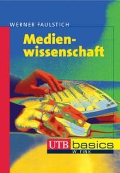book cover of Medienwissenschaft by Werner Faulstich