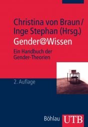 book cover of Gender@Wissen: Ein Handbuch der Gender-Theorien (Uni-Taschenbücher M): Ein Handbuch der Gender-Theorien by Christina von Braun