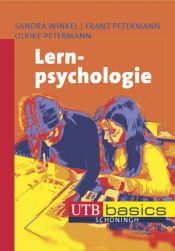 book cover of Lernpsychologie. UTB basics by Franz Petermann|Sandra Winkel|Ulrike Petermann