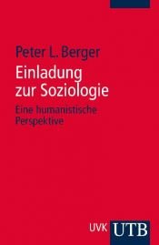 book cover of Invitation to Sociology: A Humanistic Perspective by Peter L. Berger