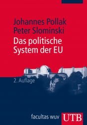 book cover of Das politische System der EU by Johannes Pollak|Peter Slominski