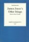 James Joyce's Other Images: Essays in Joyce Criticism