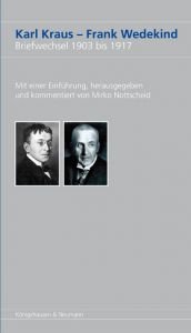 book cover of Karl Kraus, Frank Wedekind : Briefwechsel 1903 bis 1917 ; mit einer Einführung by Karl Kraus