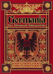 book cover of Germania : zwei Jahrtausende deutschen Lebens by Johannes Scherr