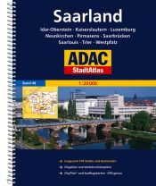 book cover of ADAC StadtAtlas Saarland 1:20.000 Idar-Oberstein, Kaiserslautern, Luxemburg, Neunkirchen, Pirmasens, Saarbrücken, Saarlouis, Trier, Westpfalz: Idar-Oberstein, ... CityPilot und Ausflugskarten. GPS-genau by ADAC