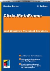 book cover of Citrix MetaFrame und Windows Terminal Services by Carsten Dreyer