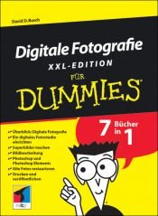 book cover of Digitale Fotografie für Dummies XXL. 7 Bücher in 1 by David D. Busch
