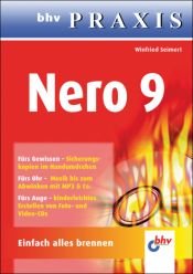 book cover of Nero 9 - Einfach alles brennen by Winfried Seimert
