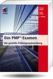 book cover of Das PMP-Examen: Die gezielte Prüfungsvorbereitung: Für die gezielte Prüfungsvorbereitung by Thomas Wuttke