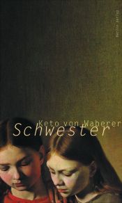book cover of Schwester (2002) by Keto von Waberer