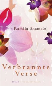 book cover of Verbrannte Verse Roman by Kamila Shamsie