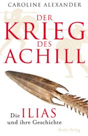 book cover of Der Krieg des Achill by Caroline Alexander