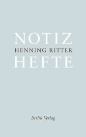 book cover of Notizhefte by Henning Ritter