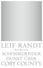 book cover of Schimmernder Dunst über Coby County by Leif Randt