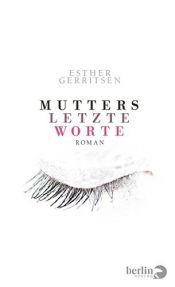 book cover of Mutters letzte Worte by Esther Gerritsen