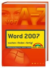 book cover of Word 2007 A-Z über 400 Lösungen - suchen - finden - fertig! by Friedhelm Hochwald|Rainer Schwabe