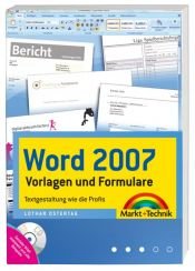 book cover of Word 2007 Vorlagen und Formulare - Der perfekte Vorlagenratgeber - Auf CD: Der geniale sofort einsatzbereite Briefassist by Lothar Ostertag