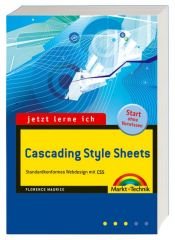 book cover of Jetzt lerne ich CSS: standardkonformes Webdesign mit Cascading Style Sheets; [Start ohne Vorwissen; CD-ROM: Firefox & Co by Florence Maurice