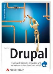 book cover of Drupal. Community-Websites entwickeln und verwalten mit dem Open Source-CMS. by Hagen Graf