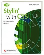 book cover of Stylin' with CSS, deutsche Ausgabe by Charles Wyke-Smith