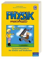 book cover of Physik macchiato: Cartoon-Physikkurs für Schüler und Studenten by Kamilla Herber