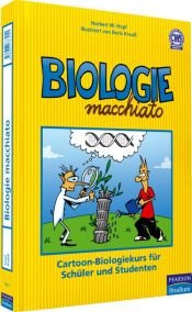 book cover of Biologie macchiato: Cartoon-Biologiekurs für Schüler und Studenten by Norbert W. Hopf