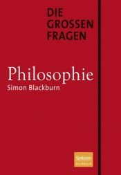 book cover of Die großen Fragen - Philosophie by Simon Blackburn