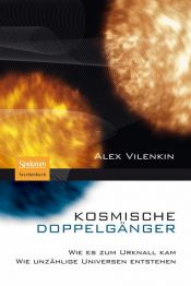 book cover of Kosmische Doppelgänger: Wie es zum Urknall kam - Wie unzählige Universen entstehen by Alex Vilenkin