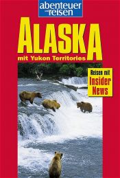 book cover of Abenteuer und Reisen, Alaska by Dieter Kreutzkamp