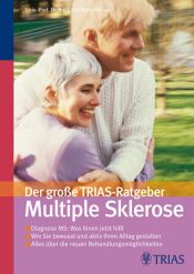 book cover of Der große TRIAS-Ratgeber: Multiple Sklerose: Alles über die verschiedenen Verlaufsformen. Wie Sie bewusst und aktiv Ih by Eva Maria Maida
