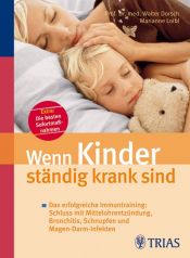 book cover of Wenn Kinder ständig krank sind by Walter Dorsch
