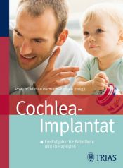 book cover of Cochlea-Implantat: Ein Ratgeber für Betroffene und Therapeuten by Marion Hermann-R?ttgen