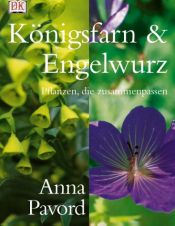 book cover of Königsfarn & Engelwurz by Anna Pavord