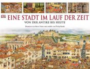 book cover of Die Geschichte einer Stadt: Von der Antike bis heute by Philip Steele