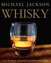 book cover of Whisky. Alle Marken und Destillerien der Welt by Michael Jackson
