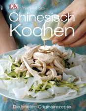 book cover of Chinesisch Kochen: Die besten Originalrezepte by Yan-kit So