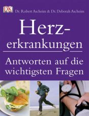 book cover of Herzerkrankungen. Antworten auf die wichtigsten Fragen.: Antworten auf die wichtigsten Fragen by Robert Ascheim
